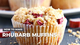 How to Make Rhubarb Streusel Muffins