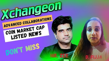 xchangeon cmc listed news  MR ZEE  and  D. Fijjah best arbitrage trading platform live meeting