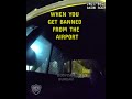 Banned From the Airport… Her Response Was Wild #airportdrama #bodycam #karen
