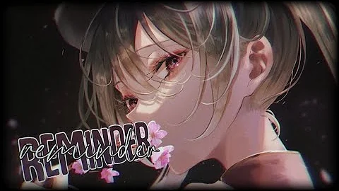 Nightcore↬Reminder || The Weeknd (Lyrics)