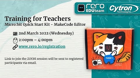 micro:bit Quick Start Kit Training for Teachers @ RERO EDUCATORS CONFERENCE 2022