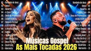 Louvores de Adoração 2026,As Melhores Músicas Gospel 2026,Músicas Gospel,Top Gospel Mais Tocadas #7