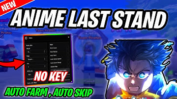 ✅Anime Last Stand Script Pastebin 2025 | AUTO SPEED , AUTO SKIP , AUTO UPGRADE, CLAIM CODES (NO KEY)