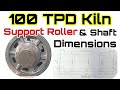 100 Tpd Kiln Support Roller And Shaft Dimensions With Weight