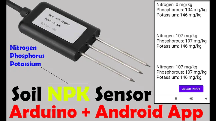 Soil NPK Sensor with Arduino and Android Cell Phone Application for monitoring Soil Nutrient