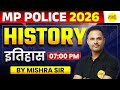 MP POLICE 2026 HISTORY | HISTORY COMPLETE CLASS | MP POLICE CONSTABLE 2026 BY MISHRA SIR