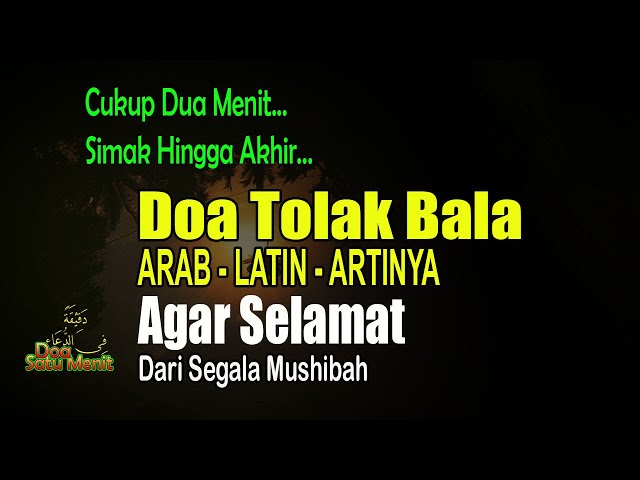 Doa Satu Menit – Doa Tolak Bala Lengkap Teks Arab Latin Dan Artinya class=