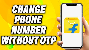 How to Change Phone Number on Flipkart Account - Without OTP