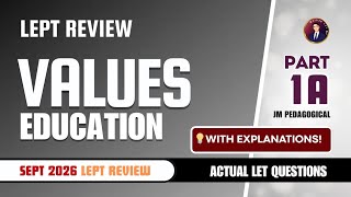 Values Education Part 1-A: Let Review 50 Items | SEPTEMBER 2026 LET
