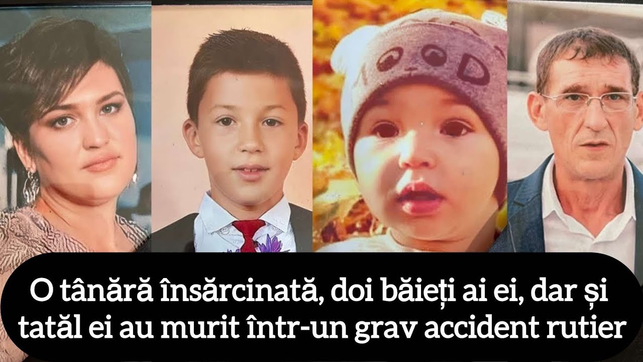 O tânără însărcinată, doi băieți ai ei, dar și tatăl ei au murit într-un grav accident rutier