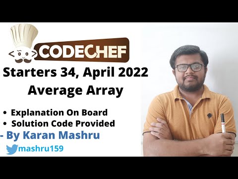 Codechef Starters 34 April 2022 | Average Array Solution | Editorial | Explanation + Code | AVGARR