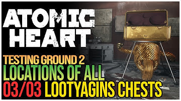 Atomic Heart Testing Ground 2 Walkthrough - All Lootyagins