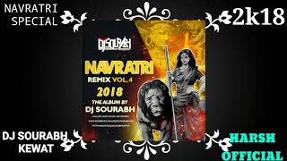 Jai jai Maa RMX dj SOURABH KEWAT JBP king navratri special 2018   HarsH  PRESENT