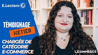 Rencontrez Claire, Chargée de catégorie e-commerce I E.LECLERC
