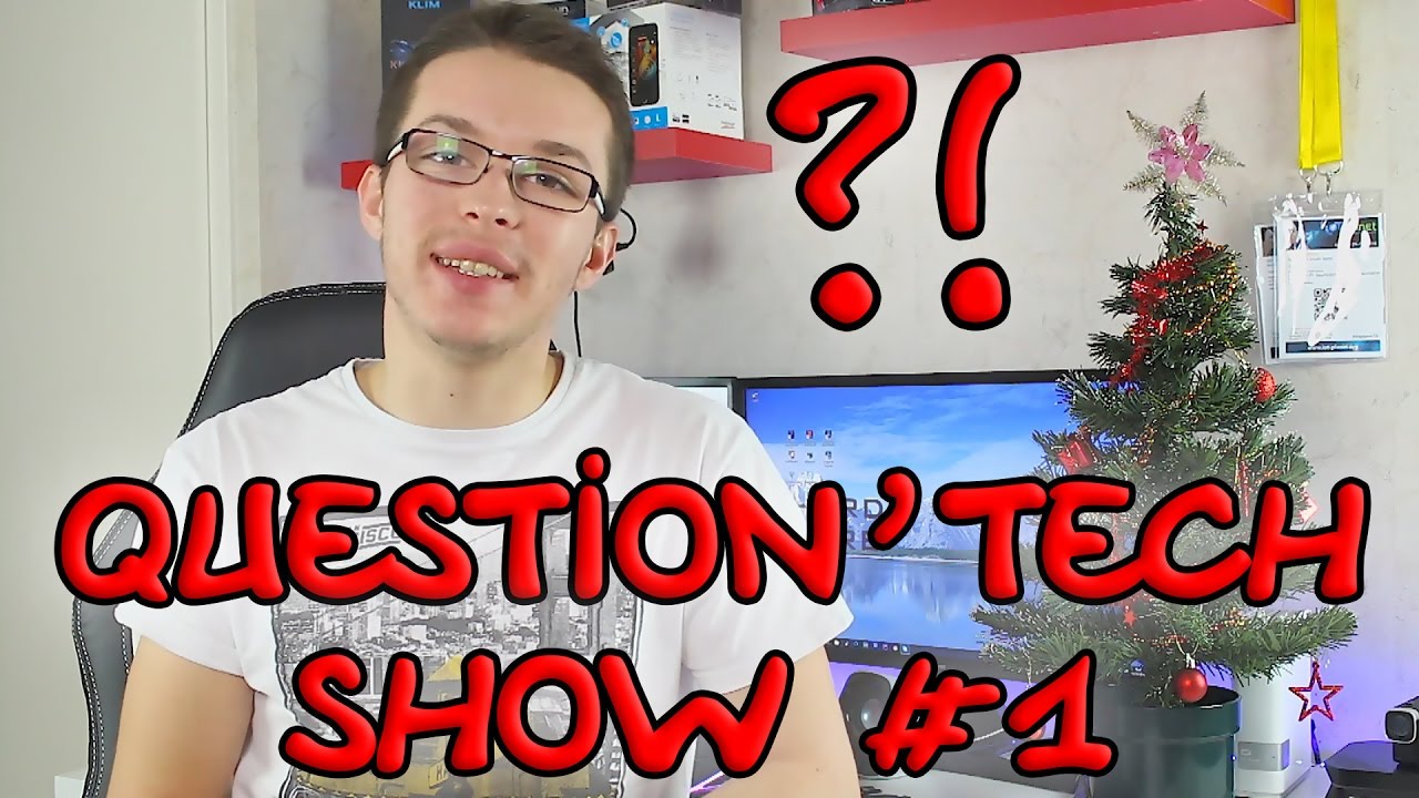 QU'EST CE QUE J'AI COMME PC ?! QUESTION'TECH SHOW #1
