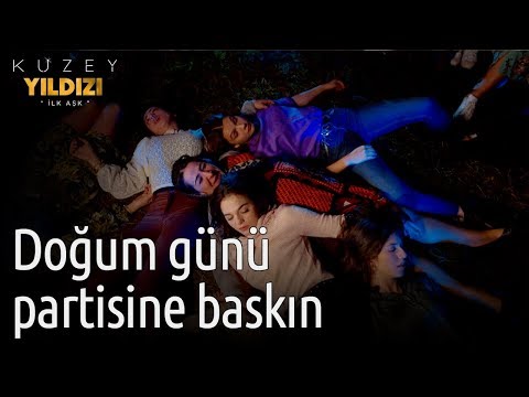 Kuzey Yıldızı İlk Aşk 5. Bölüm - Doğum Günü Partisine Baskın