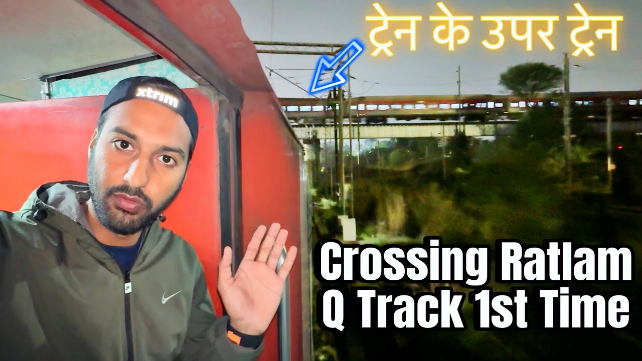 Crossing Ratlam's Q TRACK | Veer Bhumi Express journey 