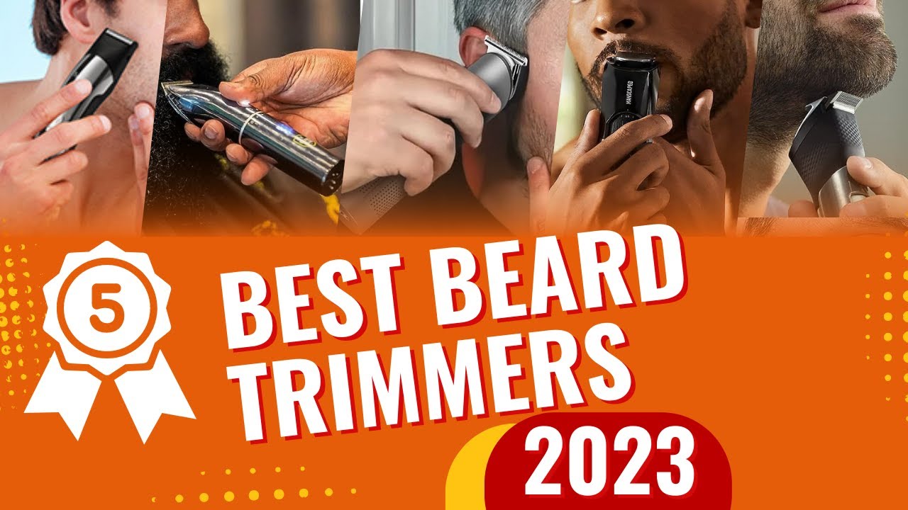 Top 5 Best Beard Trimmers In 2023