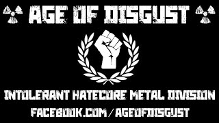 AGE OF DISGUST - This is not my War!