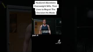 Husband Abandons Overweight Wife, Then Lives to Regret The Decision He Made