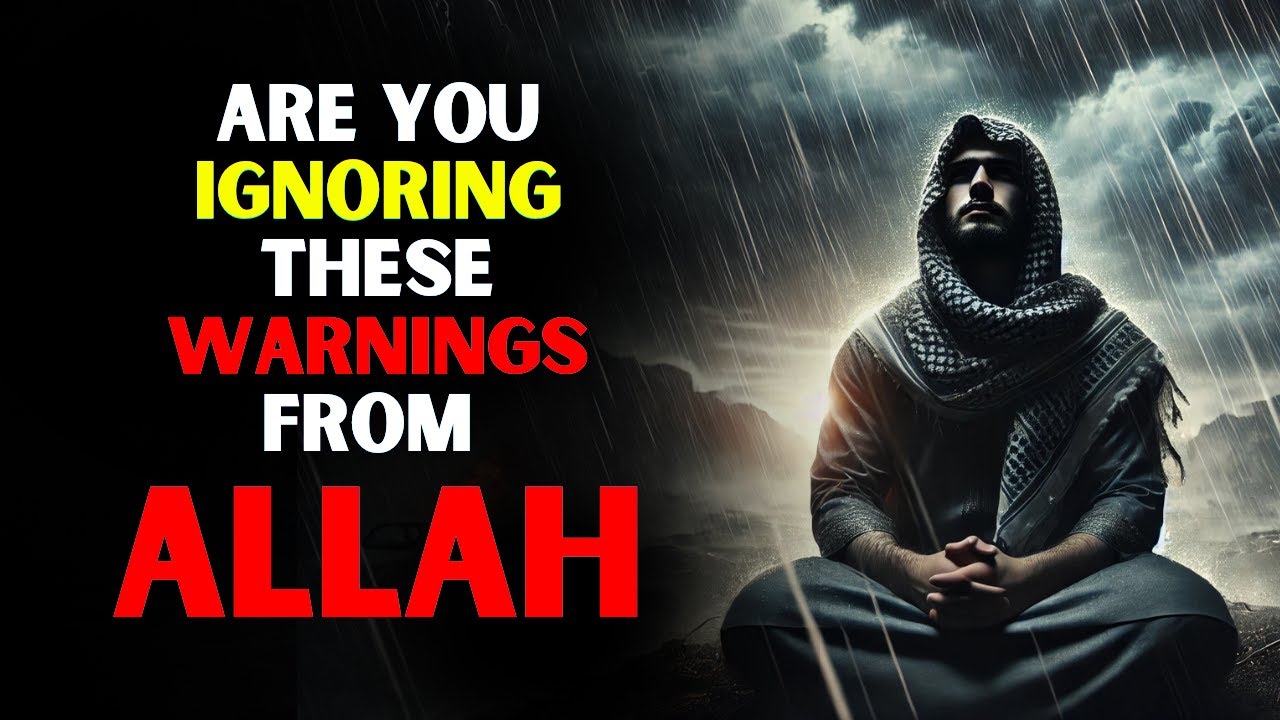 Are You Ignoring These Warnings from Allah? ISLAM YouTube