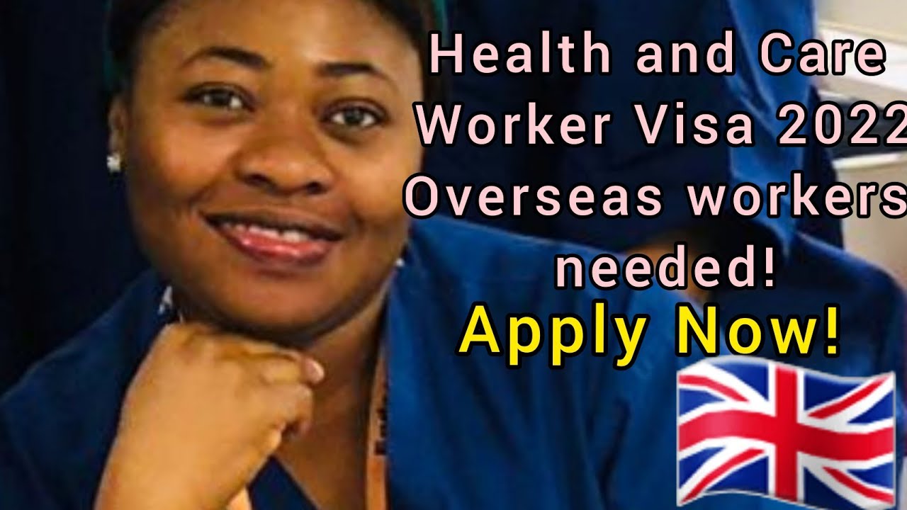 UK Health and Care Worker Visa Care Homes Recruiting Who can apply