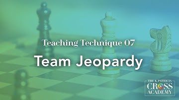 Teaching Technique 07: Team Jeopardy