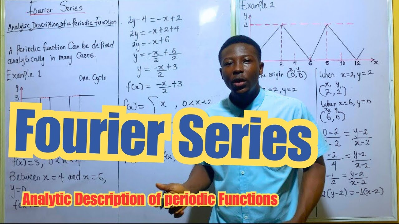 Fourier Series PERIODIC FUNCTION ANALYSIS 2 - YouTube