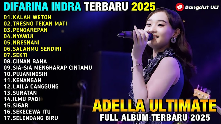 KALAH WETON - TRESNO TEKAN MATI - Difarina Indra - ADELLA TERBARU 2025