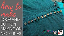 loop and button making on necklines
