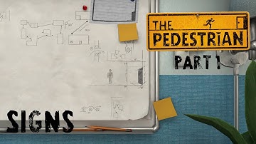 1. Signs | A NOOB plays The Pedestrian Blind Playthrough