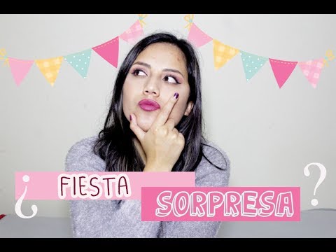 Video: Cómo Organizar Una Sorpresa Para Tu Cumpleaños