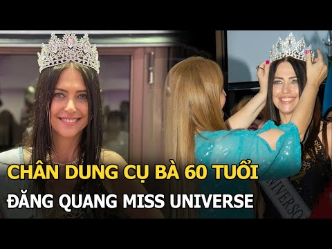 Chân dung cụ bà 60 tuổi đăng quang Miss Universe