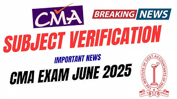 🚨 cma inter & final subject verification june 2025 – full process explained! 📢