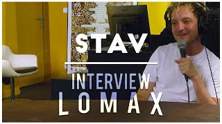@stavmania - Interview Lomax