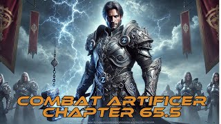 Combat Artificer - part 65.5 | HFY | FY-Stories