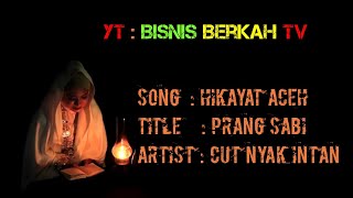 Prang Sabi - Cut Nyak Intan _ Lagu Hikayat Aceh