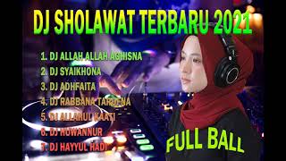 DJ SHOLAWAT TERBARU 2021 DIJAMIN ENJOY DENGAN FUll BASSALLAH ALLAH ALLAH AGHISNA