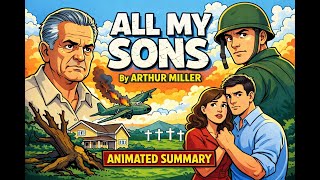 Animated Summary of All My Sons by Arthur Miller