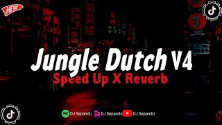 Jungle Dutch V4  Bass speed Up X Reverb