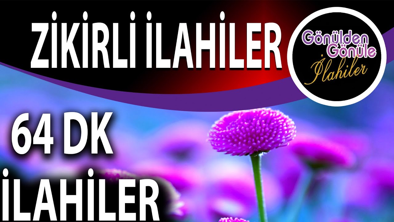 Zikirli İlahiler Sevilen İlahiler