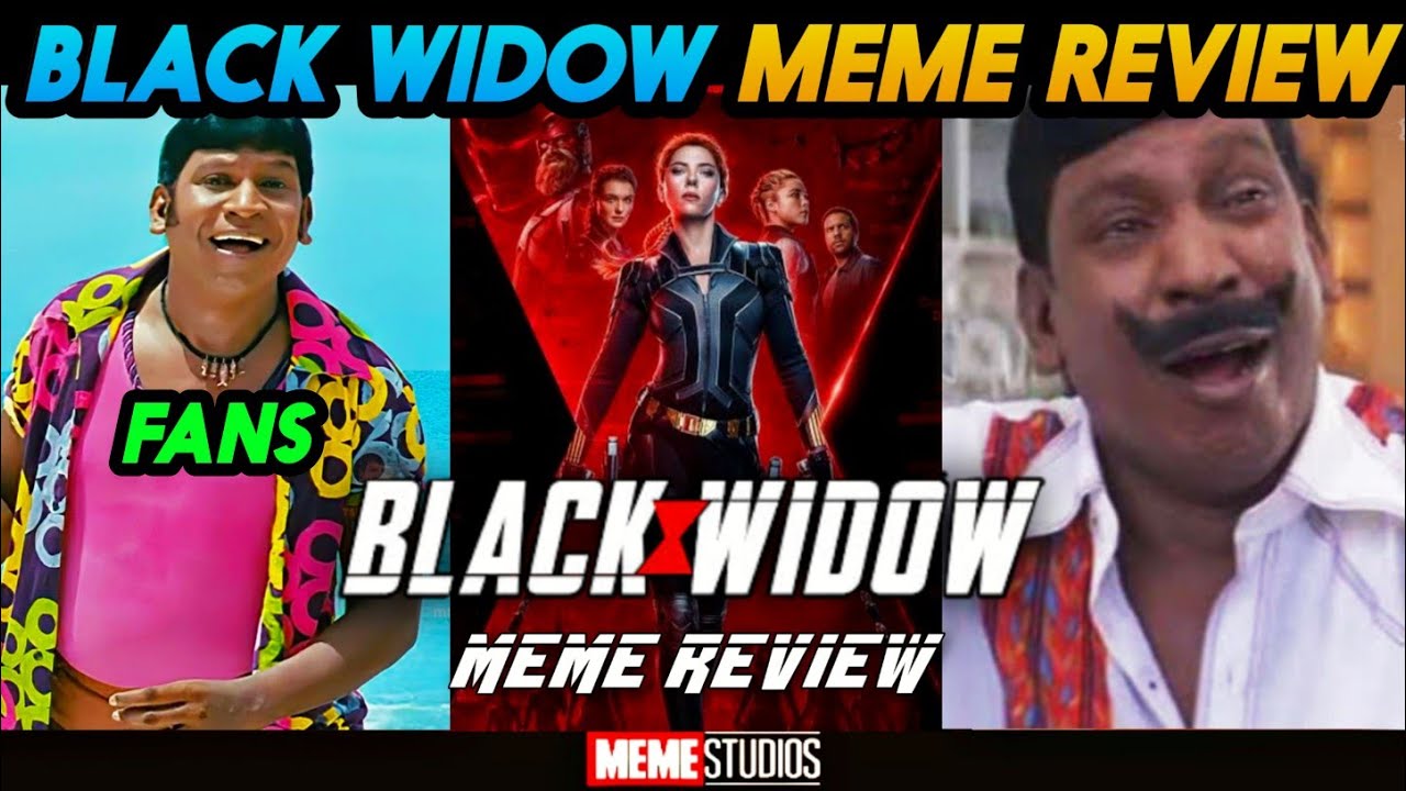 BLACK WIDOW MEME REVIEW | BLACK WIDOW REVIEW | SCARLETT JOHANSSON | MEME STUDIOS