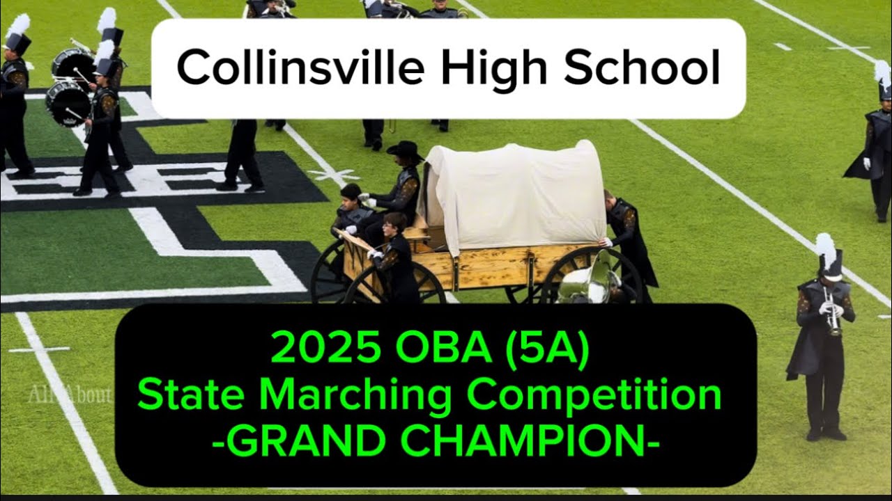 Collinsville High School ~ 2025 OBA (5A) State Marching Competition ~ GRAND CHAMPION 