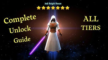 Full Jedi Knight Revan Unlock Video! Strategy Guide and Gear Requirements for Every Tier in SWGOH!