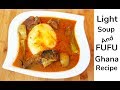 How To Make Light Soup | Pepper Soup And Fufu Recipe Ghana Taste Praise Onaturals