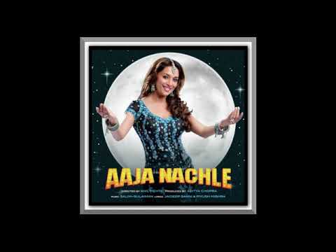Aaja Nachle - Audio Jukebox