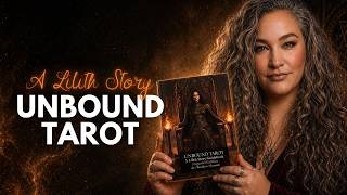 UNBOUND TAROT: A Lilith Story β Full Walkthrough (Deck + All Book Editions)