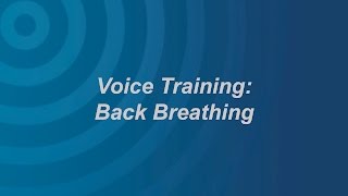 Voice Training: Back Breathing
