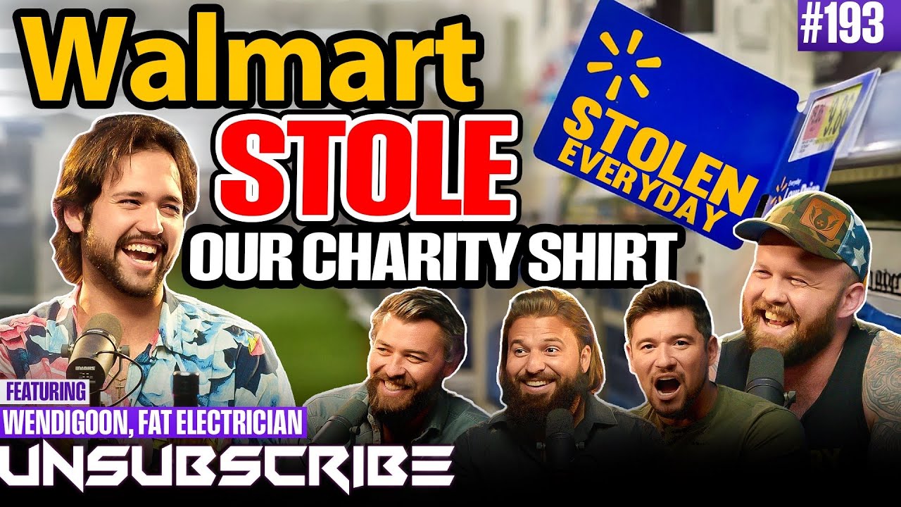 The Gang Goes To War With Walmart?? ft. Wendigoon | Unsubscribe Podcast Ep 193