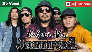 KABARI AKU - Jamrud | Tanpa Vokal (Karaoke)